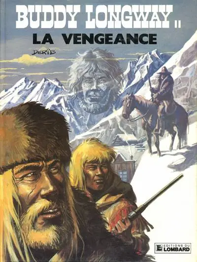 Buddy Longway Tome 11 La vengeance