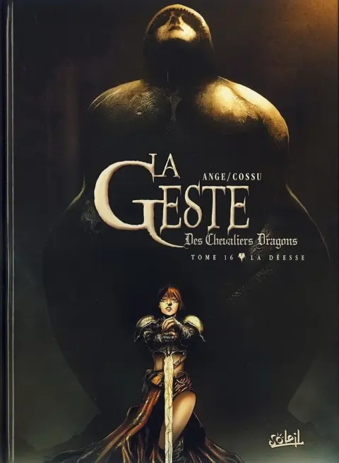La Geste des Chevaliers Dragons Tome 16 La Déesse
