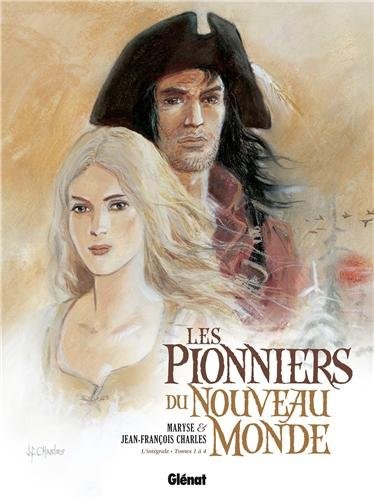 Couverture de l'album Les Pionniers du Nouveau Monde L'Intégrale Tomes 1 à 4