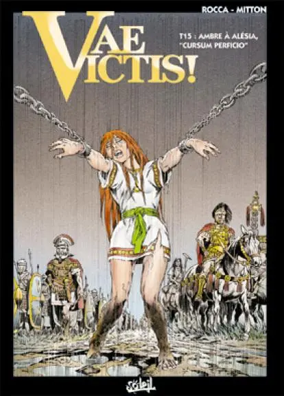 Vae Victis ! Tome 15 Ambre à Alésia!
