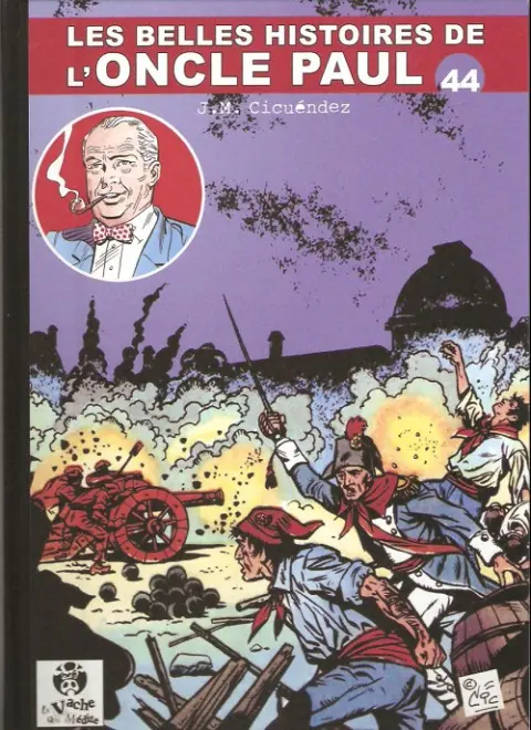 Les Belles histoires de l'Oncle Paul Tome 44