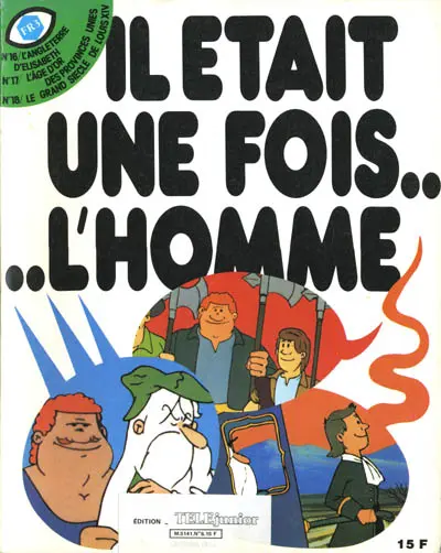 Il était une fois... l'homme Tomes 16-17-18