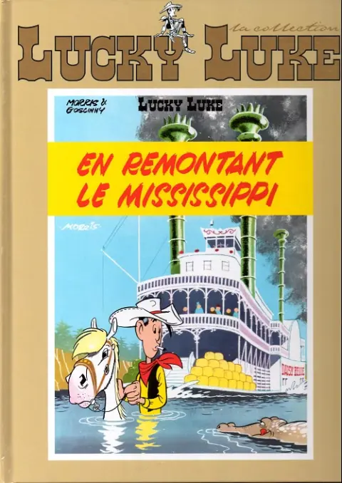 Lucky Luke La collection Tome 45 En remontant le Mississipi