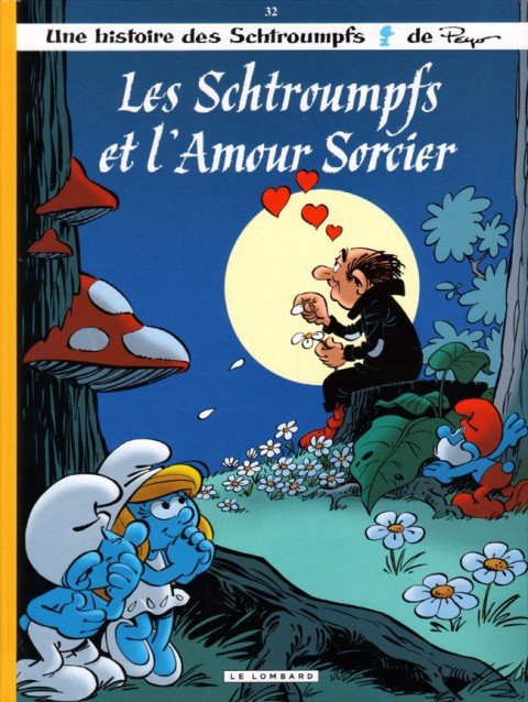 Couverture de l'album Les Schtroumpfs Tome 32 Les Schtroumpfs et l'Amour Sorcier