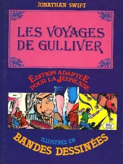Couverture de l'album Édition adaptée pour la jeunesse, illustrée en bandes dessinées Les voyages de Gulliver