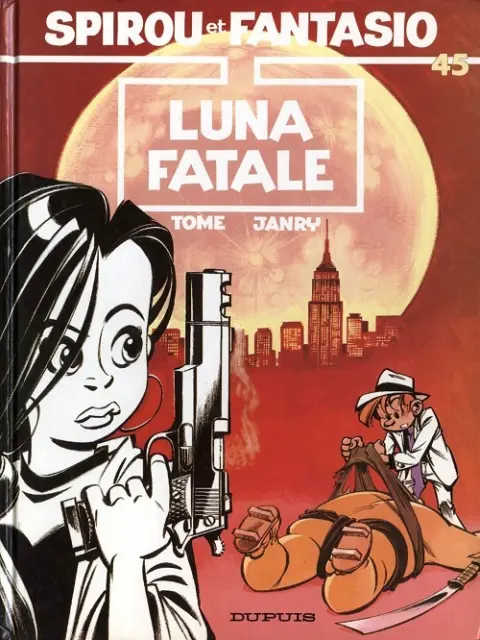 Spirou et Fantasio Tome 45 Luna fatale