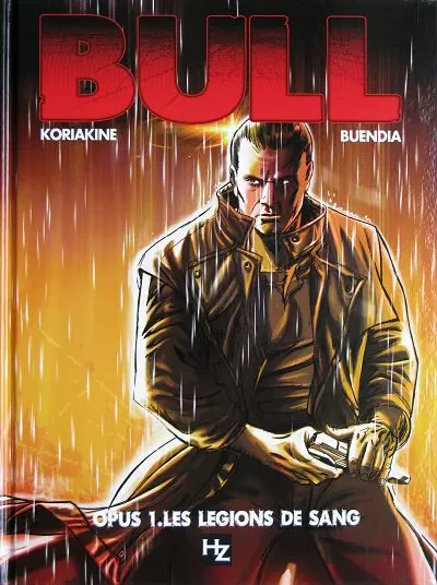 Bull Tome 1 Opus 1 - Les Légions de sang