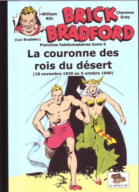 Brick Bradford Planches hebdomadaires Tome 5 La couronne des rois du désert