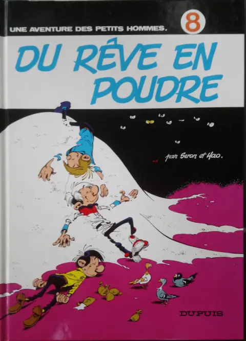 Les Petits hommes Tome 8 Du rêve en poudre