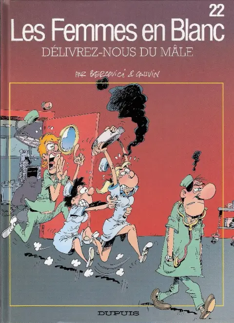 Couverture de l'album Les Femmes en Blanc Tome 22 Délivrez-nous du mâle