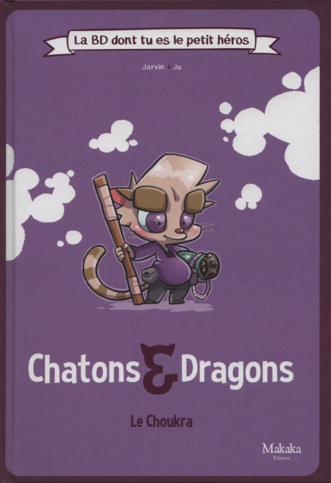 Couverture de l'album Chatons & Dragons 1 Le Choukra