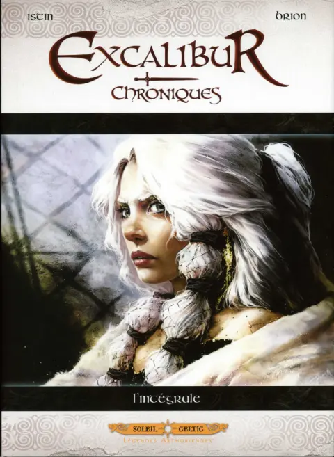 Excalibur - Chroniques L'Intégrale
