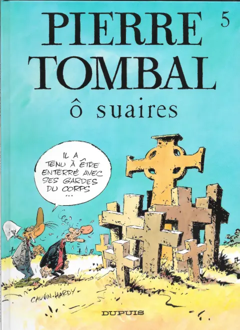 Couverture de l'album Pierre Tombal Tome 5 Ô suaires