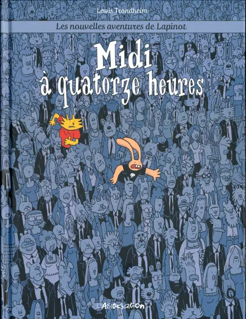 Les nouvelles aventures de Lapinot Tome 7 Midi à quatorze heures