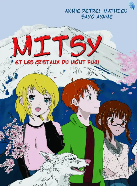 Mitsy 1 Les cristaux du Mont Fuji