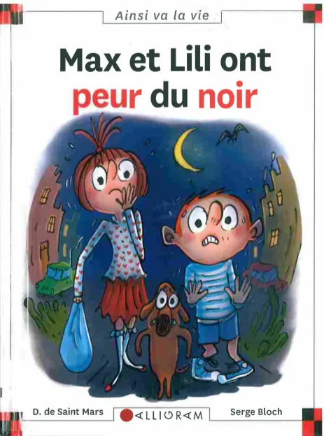 Ainsi va la vie Tome 122 Max et Lili ont peur du noir