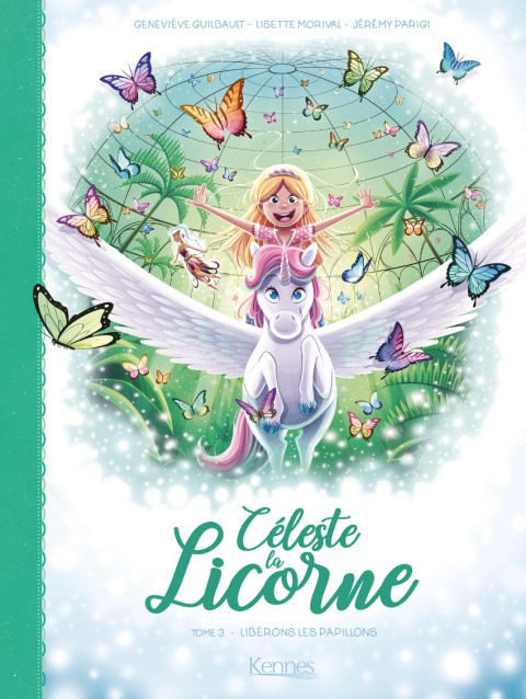 Couverture de l'album Céleste la Licorne Tome 3 Libérons les papillons
