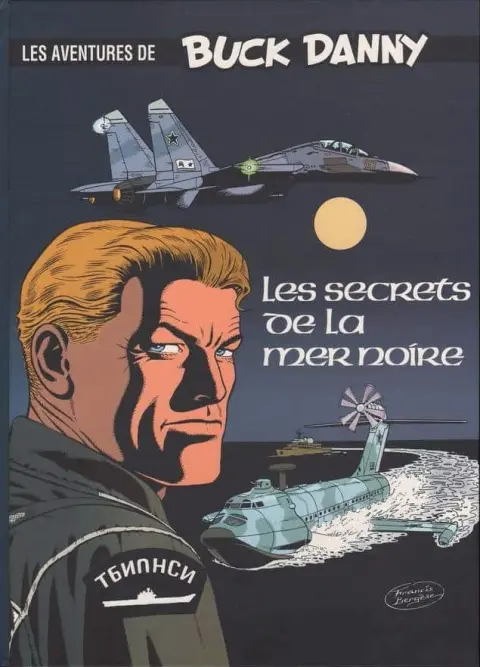 Couverture de l'album Buck Danny Tome 45 Les Secrets de la mer Noire