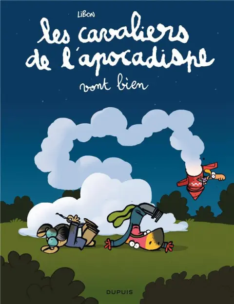 Les Cavaliers de l'apocadispe Tome 3 les cavaliers de l'apocadispe vont bien
