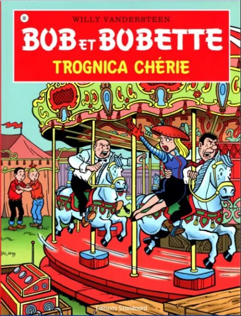 Couverture de l'album Bob et Bobette Tome 86 Trognica chérie