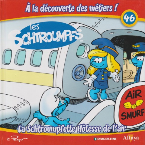 Couverture de l'album Les schtroumpfs - À la découverte des métiers ! 46 La Schtroumpfette Hôtesse de l'air