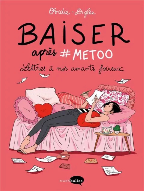 Baiser après #Metoo Lettres à nos amants foireux