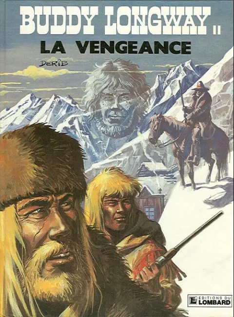 Couverture de l'album Buddy Longway Tome 11 La vengeance