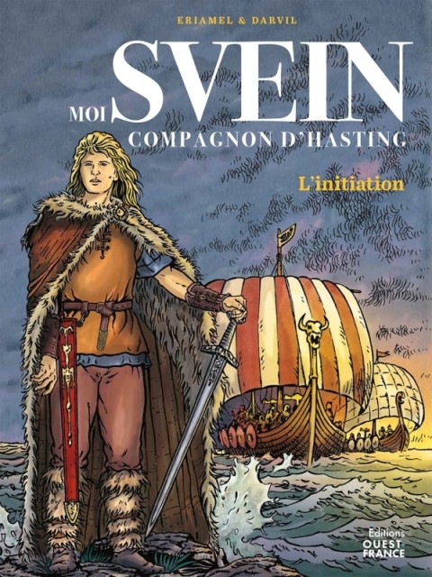 Couverture de l'album Moi Svein, compagnon d'Hasting Tome 1 L'initiation