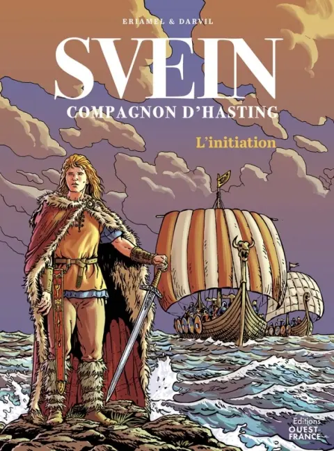 Moi Svein, compagnon d'Hasting Tome 1 L'initiation