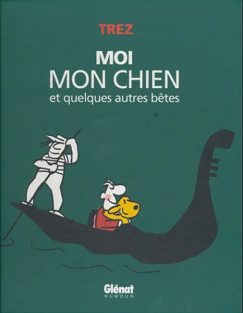 Moi mon chien et quelques autres bêtes