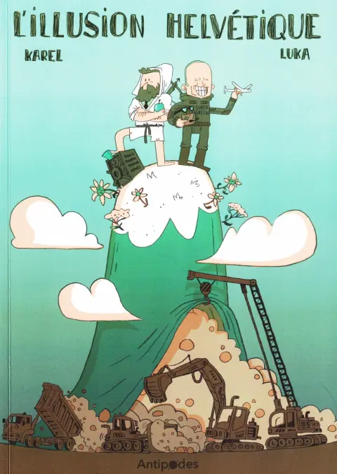 L'illusion Helvétique Tome 1