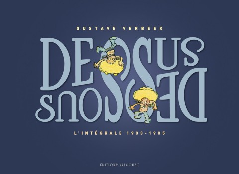 Dessus-dessous L'intégrale 1903 -1905