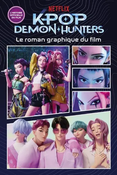 K-Pop Demon Hunters Le roman graphique du film