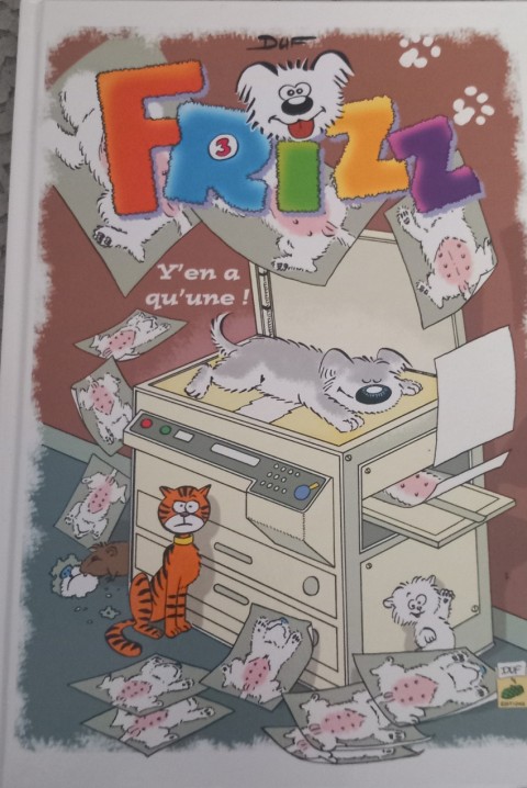Frizz Tome 3 y'en a qu'une !