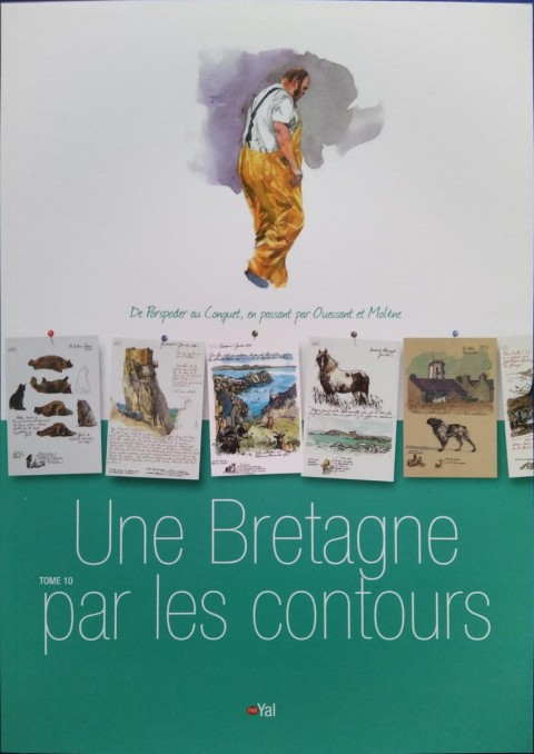 Une Bretagne par les contours Tome 10 De Porpoder au Conquet, en passant par Ouessant et Molène