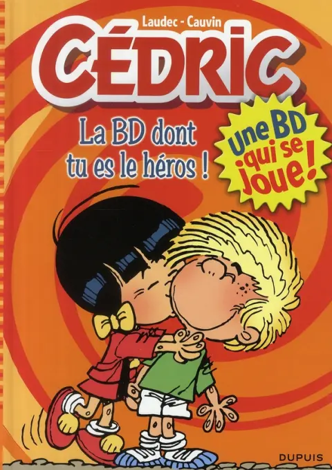Cédric La bd dont tu es le héros !