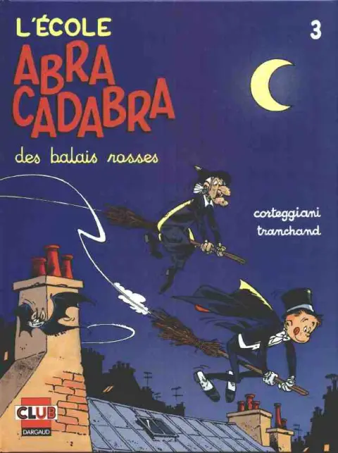 L'École Abracadabra Tome 3 Des balais rosses