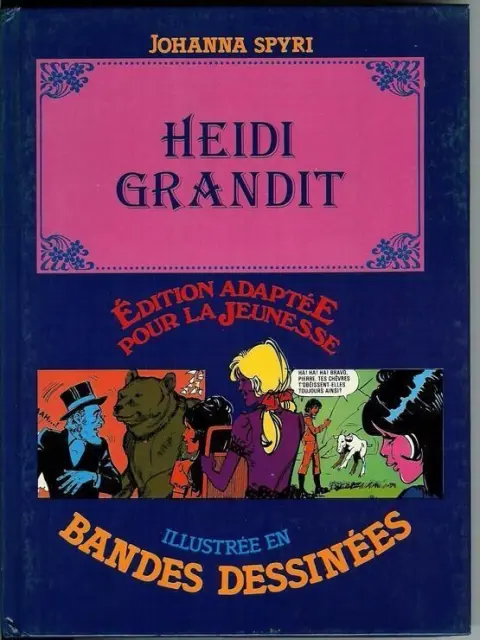 Édition adaptée pour la jeunesse, illustrée en bandes dessinées Heidi grandit