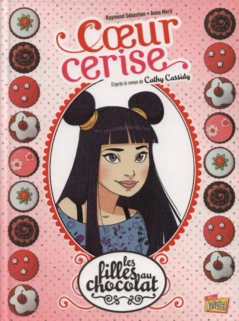 Les Filles au chocolat Tome 1 Cœur cerise