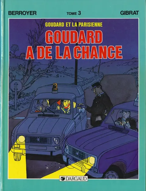 Goudard Tome 5 Goudard a de la chance