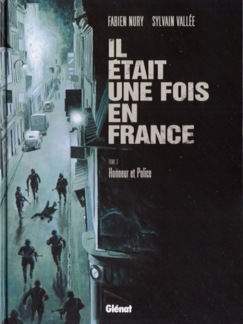 Couverture de l'album Il était une fois en France Tome 3 Honneur et police