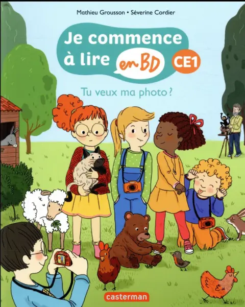Je commence à lire en BD CE1 Tome 3 Tu veux ma photo ?