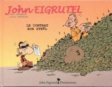 John Eigrutel Tome 2 Le contrat Bob Steel