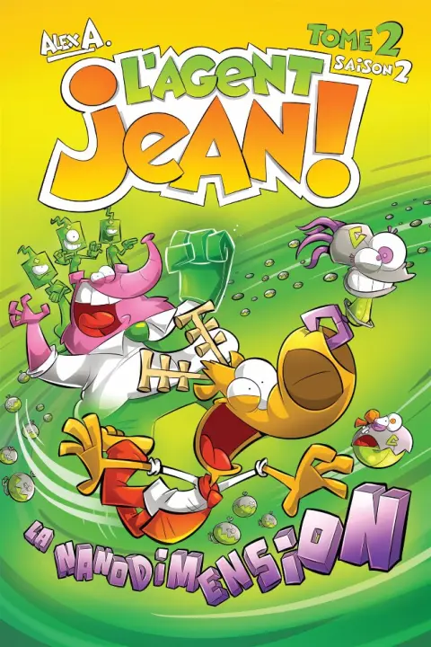 Couverture de l'album L'Agent Jean ! Saison 2 Tome 2 La nanodimension