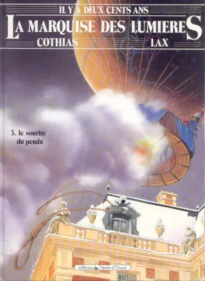 La Marquise des Lumières Tome 3 Le sourire du pendu