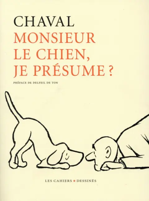 Monsieur le chien, je présume ?