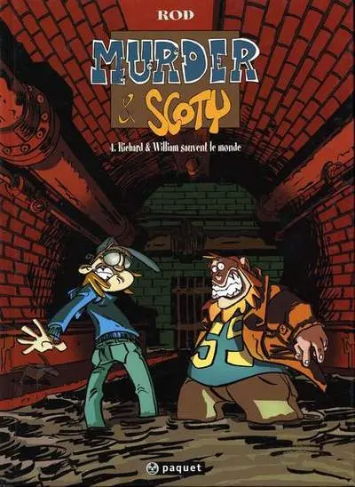 Murder & Scoty Tome 4 Richard & William sauvent le monde