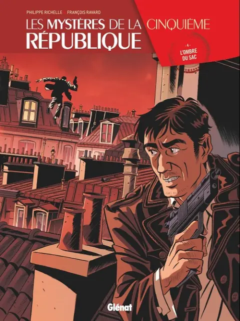 Les Mystères de la Cinquième République Tome 4 L'ombre du SAC