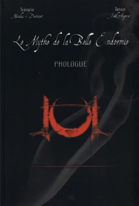 Le Mythe de la Belle Endormie Tome 1 Prologue