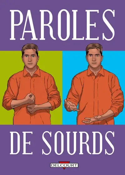 Paroles de... Tome 4 Paroles de Sourds